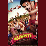 Kushti (2010) Mp3 Songs